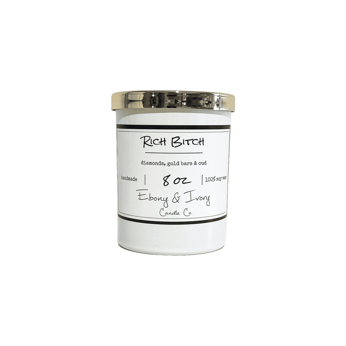 EBONY & IVORY Rich Bitch Candle - 8 OZ