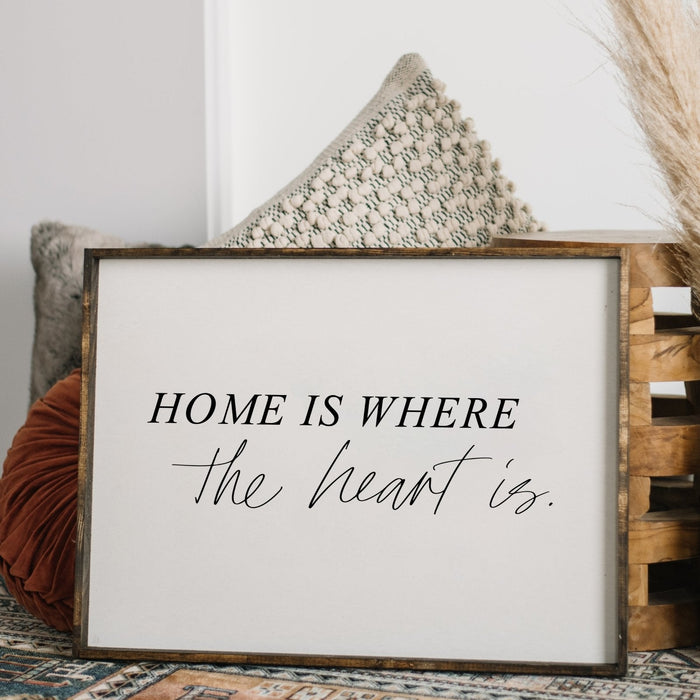 Home Is Where the Heart Is Sign